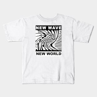 New Wave, New World Kids T-Shirt